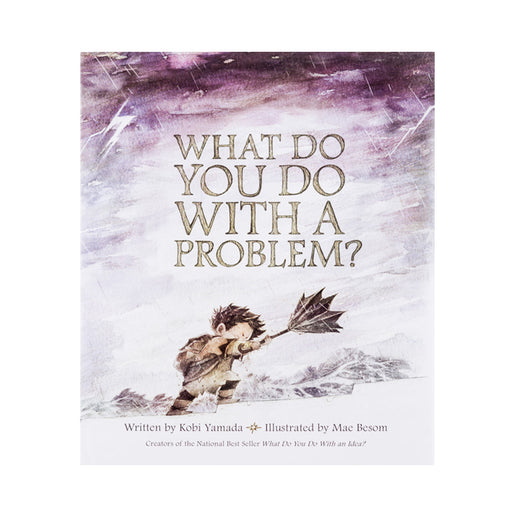 Cover of a book entitled “What Do You Do With a Problem?” 