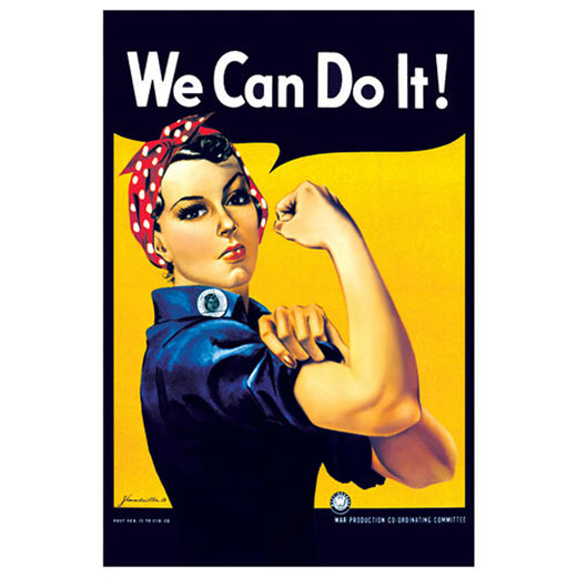 Poster showing a woman flexing her bicep. The text reads: “We Can Do It!”